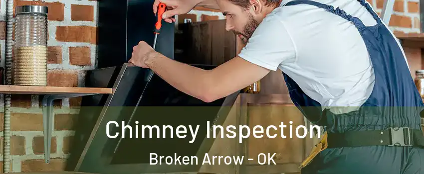  Chimney Inspection Broken Arrow - OK