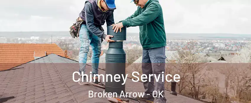  Chimney Service Broken Arrow - OK