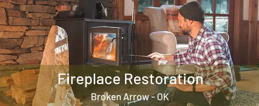  Fireplace Restoration Broken Arrow - OK