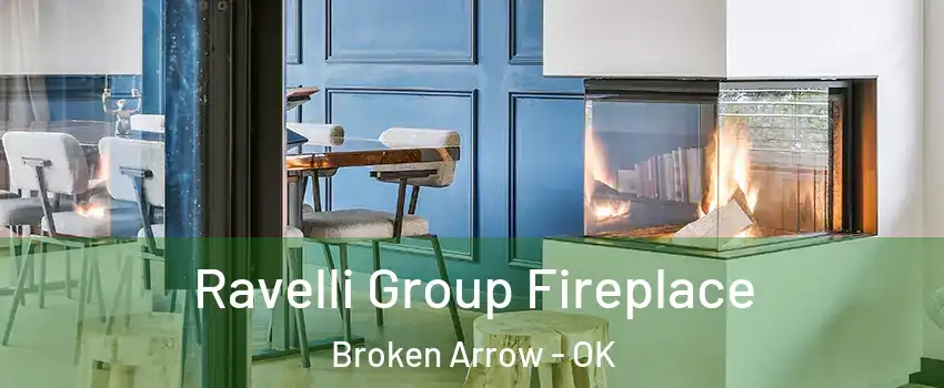 Ravelli Group Fireplace Broken Arrow - OK